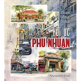 Sách Hồi Ức Phú Nhuận (Bìa cứng)