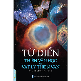 Hình ảnh Bộ Sách Vũ Trụ - Từ Điển Thiên Văn Học Và Vật Lý Thiên Văn