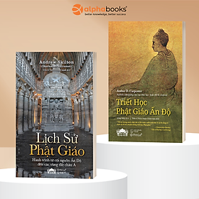 Combo 2 Cuốn: Triết Học Phật Giáo Ấn Độ + Lịch Sử Phật Giáo - Alpha Books
