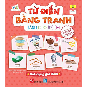 Từ Điển Bằng Tranh Dành Cho Trẻ Em - Vật Dụng Gia Đình