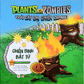 Trái Cây Đại Chiến Zombie - Vũ khí bí mật (Tập 9): Chiến binh bất tử (Tái Bản)