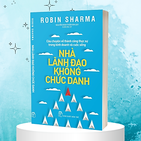 Sách Nhà Lãnh Đạo Không Chức Danh