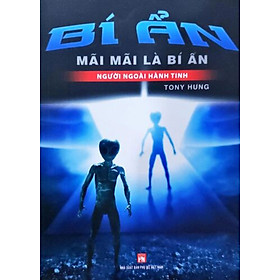 Bí Ẩn Mãi Mãi Là Bí Ẩn - Người Ngoài Hành Tinh - VT