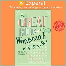 Sách - The Great Book of Wordsearch : Packed with over 500 brilliant puzzles! by Eric Saunders (UK edition, paperback)