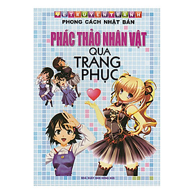 Hình ảnh sách Vẽ Truyện Tranh Phong Cách Nhật Bản - Phác Thảo Nhân Vật Qua Trang Phục