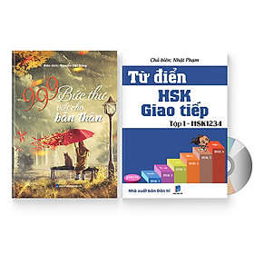 Combo 2 sách: 999 bức thư viết cho tương lai + Từ Điển HSK - Giao Tiếp (Tập 1 - HSK1234) (Sách song ngữ Trung Việt có phiên âm) + DVD quà tặng