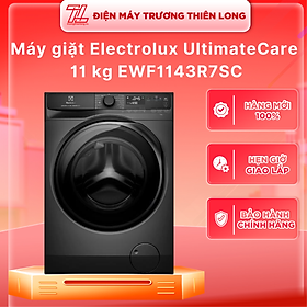 Máy giặt Electrolux UltimateCare 700 Inverter 11 kg EWF1143R7SC - HÀNG CHÍNH HÃNG - CHỈ GIAO HCM