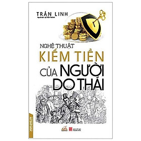 Sách Nghệ Thuật Kiếm Tiền Của Người Do Thái (Tái Bản 2020)