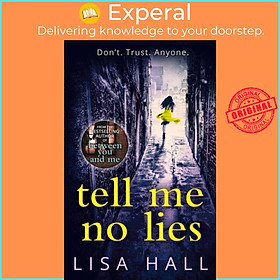 Sách - Tell Me No Lies by Lisa Hall (UK edition, paperback)