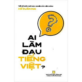 Ảnh bìa Ai Làm Đau Tiếng Việt?