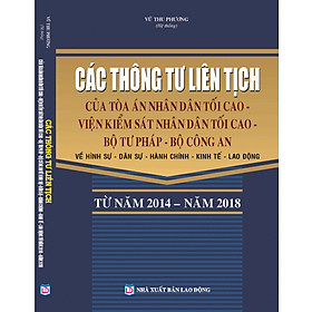 [Download Sách] Các thông tư liên tịch của Tòa án nhân dân tối cao - Viện Kiểm sát nhân dân tối cao - Bộ Tư pháp - Bộ Công an về hình sự - dân sự - hành chính - kinh tế - lao động từ nă, 2014 -2018