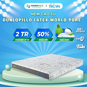 Mua Nệm Cao Su Thiên Nhiên  Dunlopillo Latex World Pure - 20cm