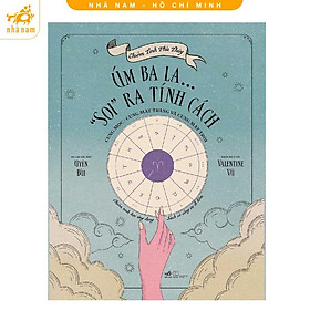 Sách - Chiêm Tinh Phù Thủy: Úm ba la... "soi" ra tính cách (Nhã Nam HCM)