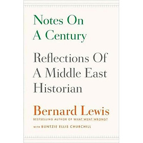 Nơi bán Notes on a Century: Reflections of a Middle East Historian - Giá Từ -1đ