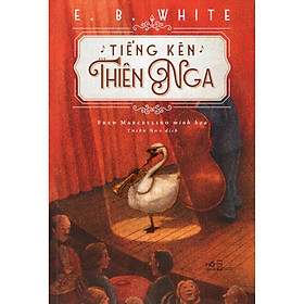 Cuốn sách thấm đẫm vẻ đẹp của thiên nhiên hoang dã: Tiếng kèn thiên nga