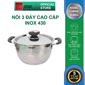 Nồi 3 đáy inox 430 Fivestar Standard quai silicon chống nóng nắp inox-sử dụng bếp từ-tặng 2 vá canh 24cm