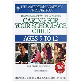 Caring for Your School-Age Child: Ages 5 to 12 (Child Care)