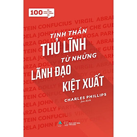 Sách 100 Trích Dẫn Thần Thánh  Tinh Thần Thủ Lĩnh Từ Những Lãnh Đạo Kiệt Xuất – Bản Quyền