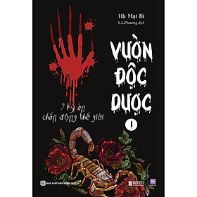 Sách Vườn độc dược 1: 9 kỳ án chấn động thế giới