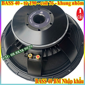 CỦ LOA BASS 40 BM TỪ 190 COIL 76 NHẬP KHẨU CAO CẤP - MÀNG SƠN CHỐNG NƯỚC - GIÁ 1 CHIẾC