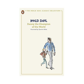 Roald Dahl Classic: Danny And the Champion of the World - Penguin