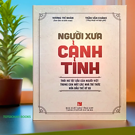 Người xưa cảnh tỉnh - vương trí nhàn - trần văn chánh - tái bản 2024