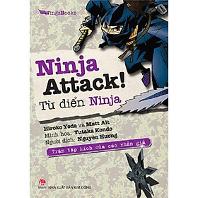 [Download Sách] Sách - NINJA Attack!: Từ điển Ninja - Trận tập kích của các nhẫn giả