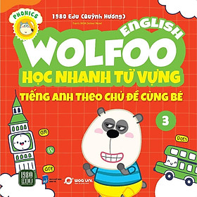 Wolfoo English - Học Nhanh Từ Vựng Tiếng Anh Theo Chủ Đề Cùng Bé 3 - 1980 Books - Từ An