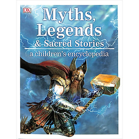 Nơi bán DK Myths , Legends and Sacred Stories : A Children\'s Encyclopedia - Giá Từ -1đ