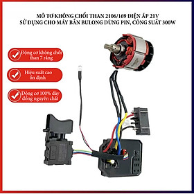 Mua Mô tơ không chổi than 2106/169 điện áp 21V sử dụng cho máy bắn bulong dùng pin  công suất 300W chức năng đảo chiều