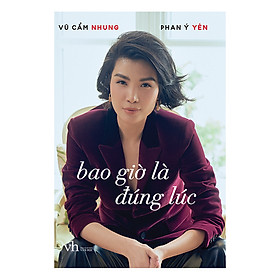 Bao Giờ Là Đúng Lúc