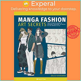 Sách - Manga Fashion Art Secrets - The Ultimate Guide to Drawing Awesome Artwo by Dalia Sharawna (UK edition, paperback)