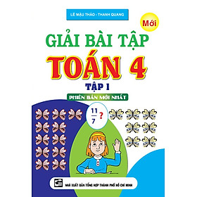 GIẢI BÀI TẬP TOÁN 4 TẬP 1_KV