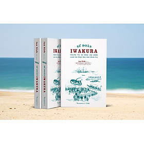 SỨ ĐOÀN IWAKURA - Chuyến tây du khảo cứu nhằm canh tân Nhật Bản thời Minh Trị - Ian Nish - Nguyễn Hoàng Mai, Nguyên Tâm dịch - Phương Nam Book 