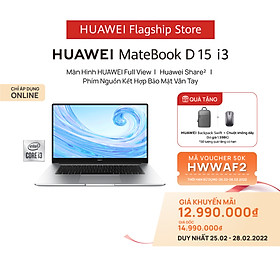 Máy Tính Xách Tay Laptop Huawei Matebook D15 (8GB/256GB) Share | Màn Hình HUAWEI Fullview | | HUAWEI Phím Nguồn Kết Hợp Bảo Mật Vân Tay | Hàng Chính Hãng