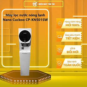 Mua Máy lọc nước nóng lạnh Nano Cuckoo CP-KN501SW - Hàng chính hãng