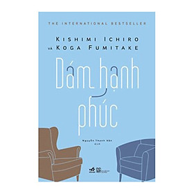 Cuốn sách sâu sắc về chủ đề tâm lý học- Dám hạnh phúc