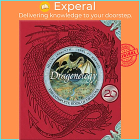 Sách - Dragonology: New 20th Anniversary Edition by Douglas Carrel (UK edition, hardcover)