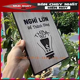 Tranh Decor Gỗ tạo động lực "Nghĩ lớn để thành công" mẫu bán chạy TRENDDECOR.VN