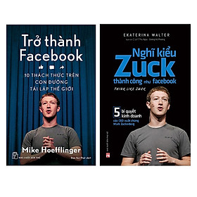Nơi bán Combo Trở Thành Facebook + Nghĩ Kiểu Zuck Thành Công Như Facebook - Giá Từ -1đ