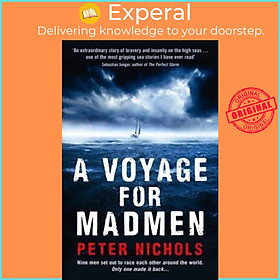 Sách - A Voyage For Madmen : Nine men set out to race each other around the wor by Peter Nichols (UK edition, paperback)