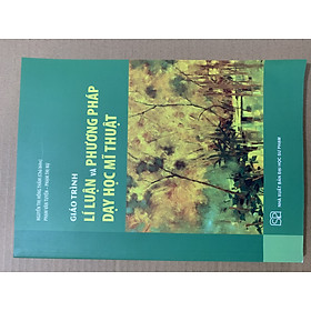 Hình ảnh Giáo trình lí luận và phương pháp dạy học mĩ thuật