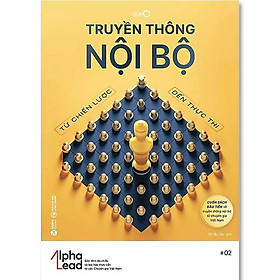 Truyền Thông Nội Bộ: Từ Chiến Lược Đến Thực Thi