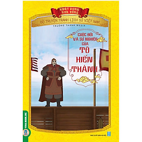 Khát Vọng Non Sông - Cuộc Đời Và Sự Nghiệp Của Tô Hiến Thành