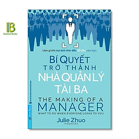 Hình ảnh Sách - Bí Quyết Trở Thành Nhà Quản Lý Tài Ba - Julie Zhuo - Hoàng Anh dịch - Tặng Kèm Bookmark Bamboo Books