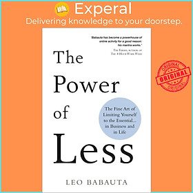 Sách - The Power of Less - The Fine Art of Limiting Yourself to the Essential... by Leo Babauta (UK edition, paperback)