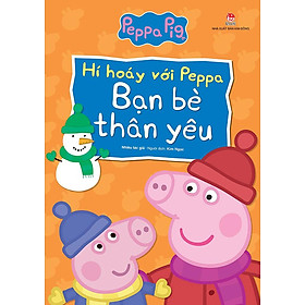 Hình ảnh Hí Hoáy Với Peppa - Bạn Bè Thân Yêu