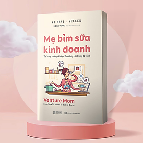 Mẹ bỉm sữa kinh doanh online - từ lên ý tưởng đến tạo thu nhập chỉ trong 12 tuần