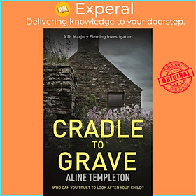Sách - Cradle to Grave - DI Marjory Fleming Book 6 by Aline Templeton (UK edition, paperback)