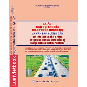 Luật Trật Tự, An Toàn Giao Thông Đường Bộ Và Văn Bản Hướng Dẫn